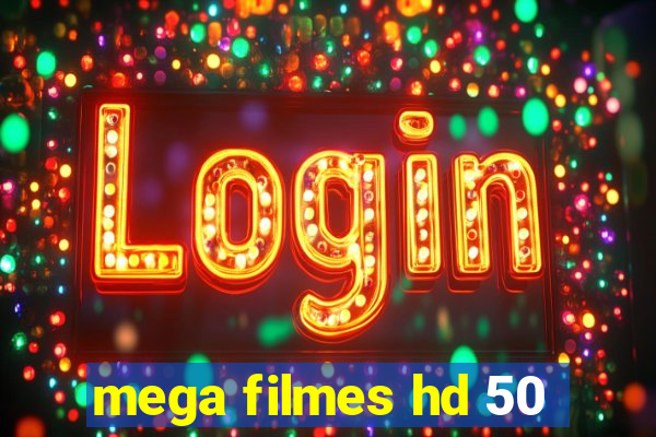 mega filmes hd 50